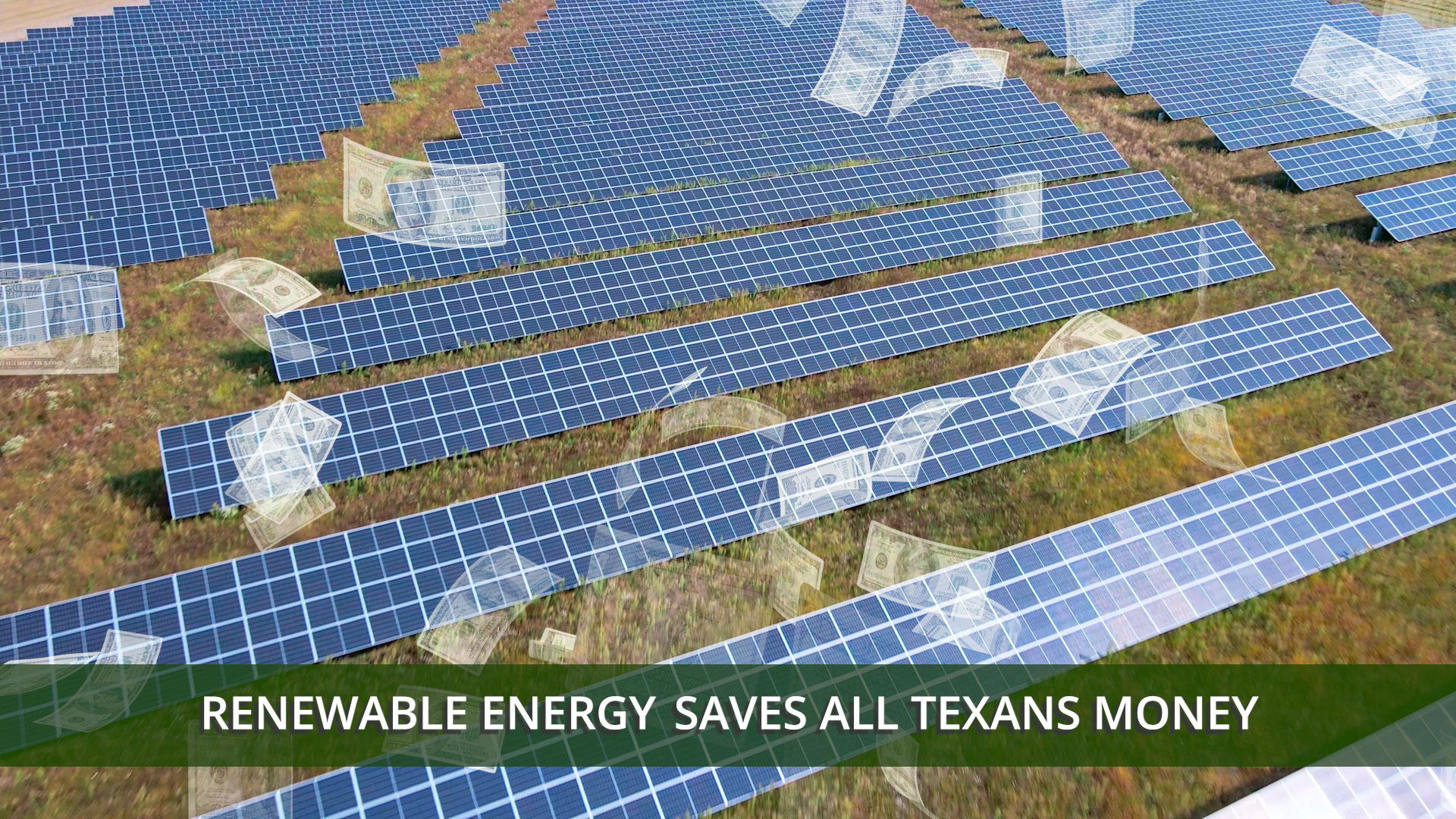 Renewable Energy Saves All Texans Money