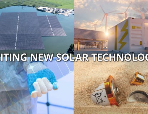 Exciting New Technologies to Support Solar’s Boundless Growth
