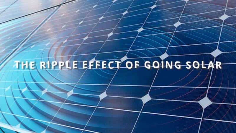 Solar System Ripple The Ripple Effect of Going Solar | NATiVE Solar
